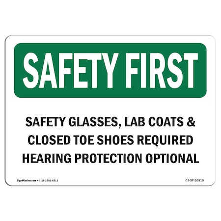 OSHA SAFETY FIRST Sign, Safety Glasses Lab Coats And Closed Toe Shoes, 14in X 10in Decal